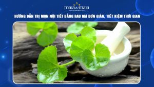 Trị mụn nội tiết bằng rau má