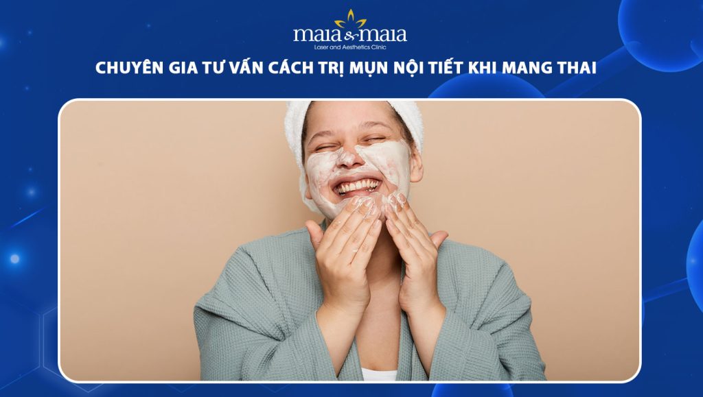 trị mụn nội tiết khi mang thai