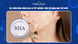 Trị thâm mụn bằng BHA