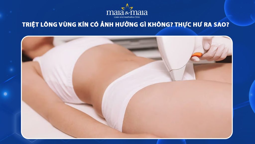 Triệt lông vùng kín có ảnh hưởng gì không? Thực hư ra sao? 1 triệt lông vùng kín có ảnh hưởng gì không