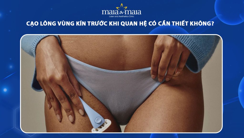cạo lông vùng kín trước khi quan hệ