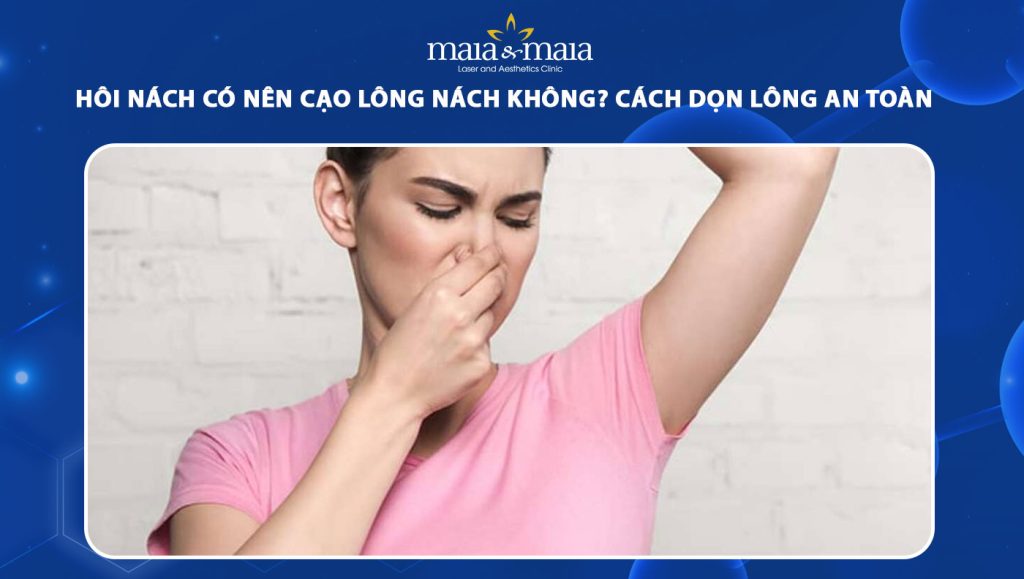 hôi nách có nên cạo lông nách không