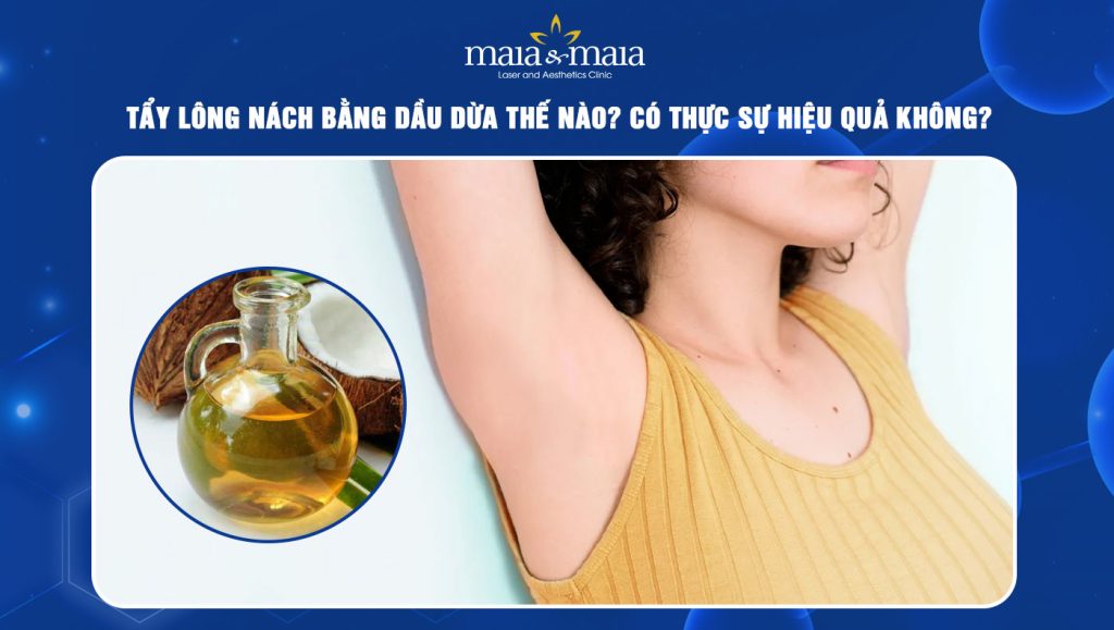 Tẩy lông nách bằng dầu dừa