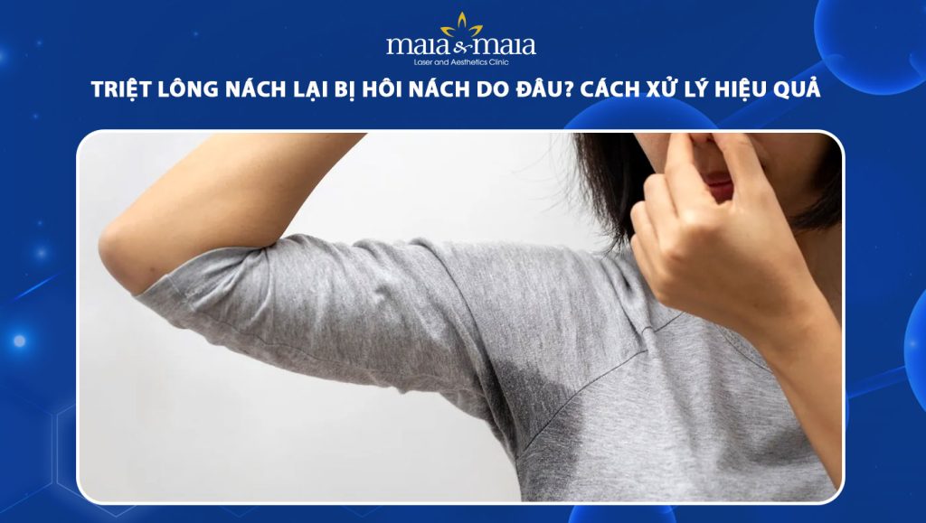 triệt lông nách lại bị hôi nách