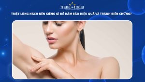 triệt lông nách nên kiêng gì