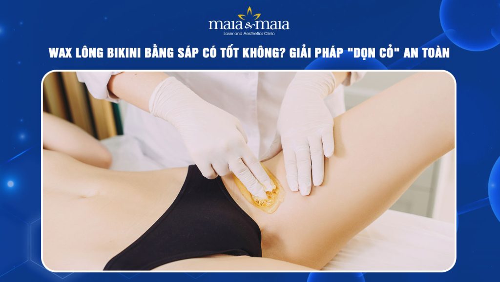 Wax lông bikini bằng sáp