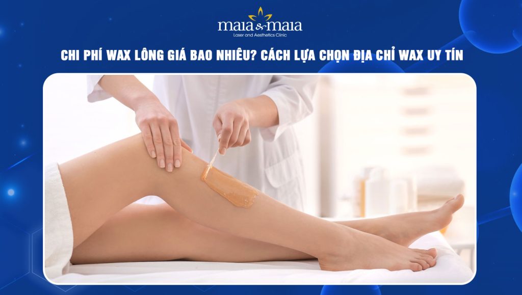 Wax lông giá bao nhiêu