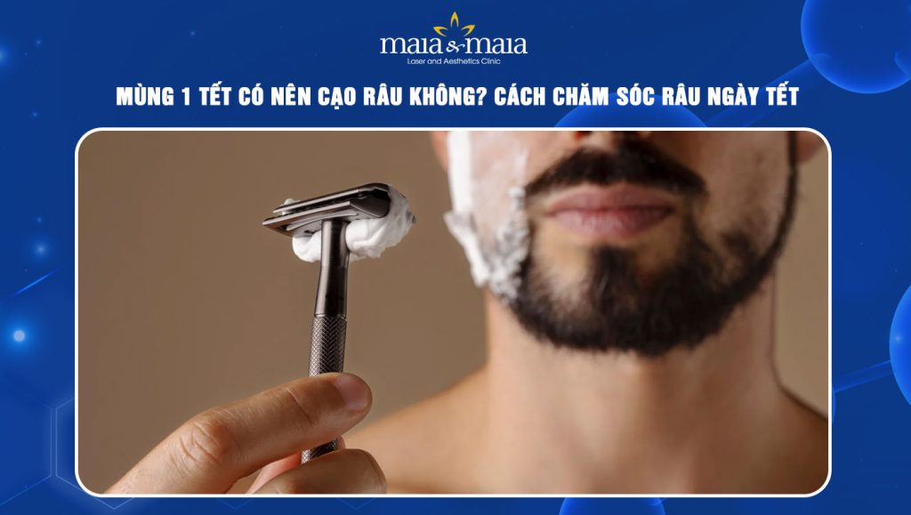 Cạo Râu Mùng 1: Ý Nghĩa, Lý Do Và Những Quan Niệm Phổ Biến