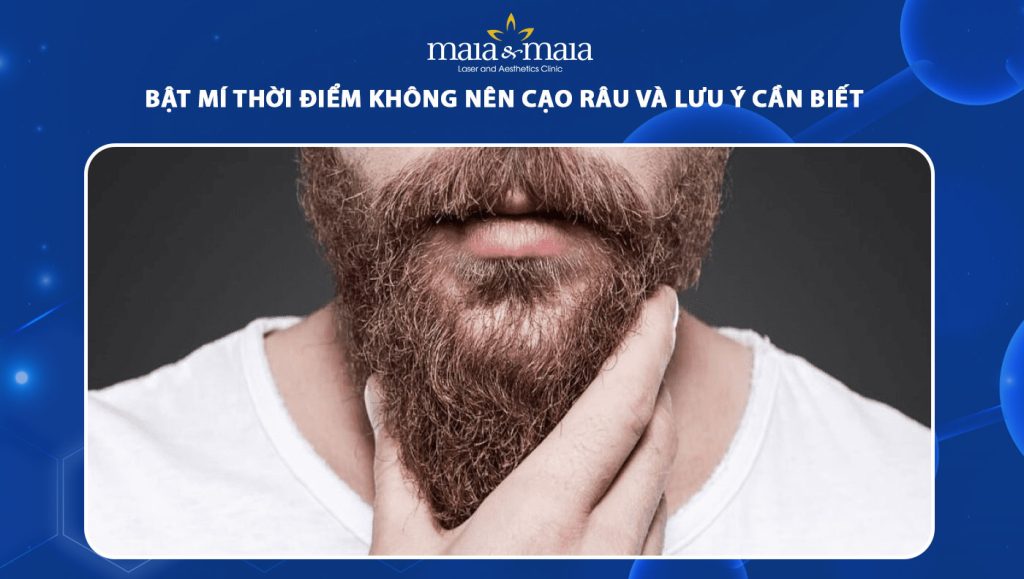 thời điểm không nên cạo râu