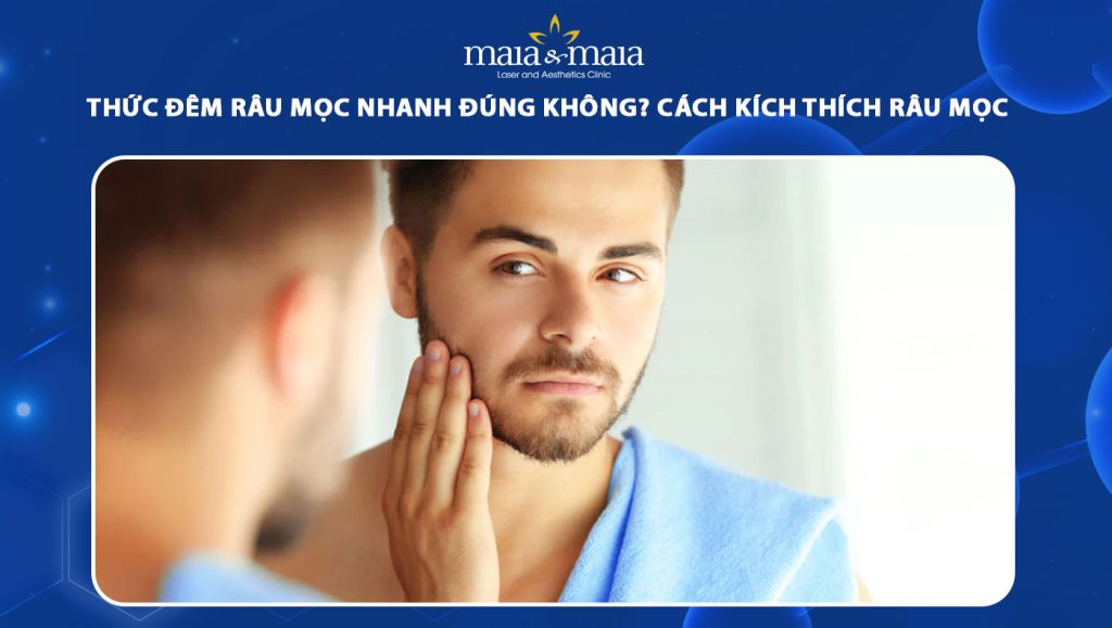 thức đêm râu mọc nhanh