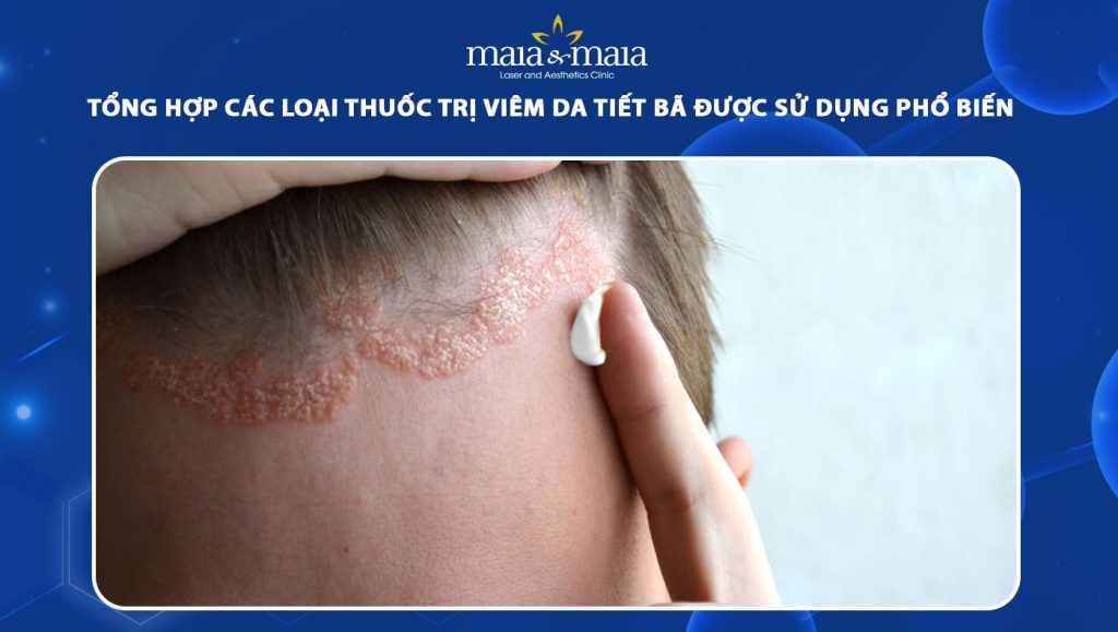 thuốc trị viêm da tiết bã