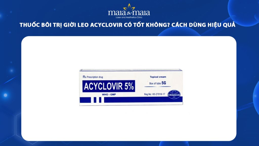 thuốc bôi trị giời leo Acyclovir