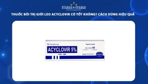 thuốc bôi trị giời leo Acyclovir