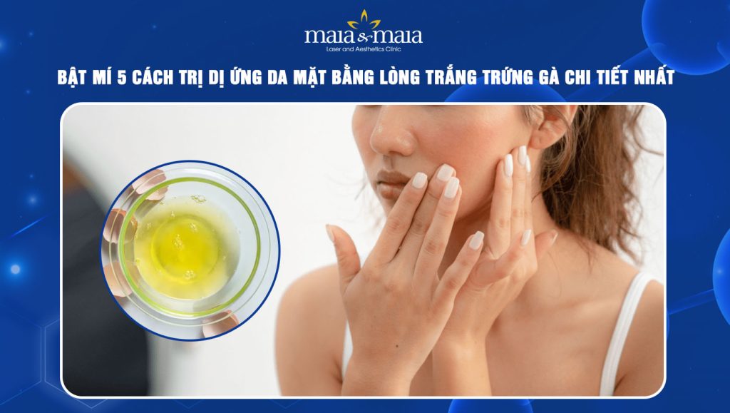Top 5 mẹo trị dị ứng da mặt bằng lòng trắng trứng gà dễ nhất 1 trị dị ứng da mặt bằng lòng trắng trứng gà