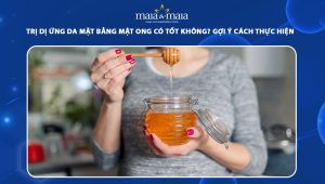 tri di ung da mat bang mat ong