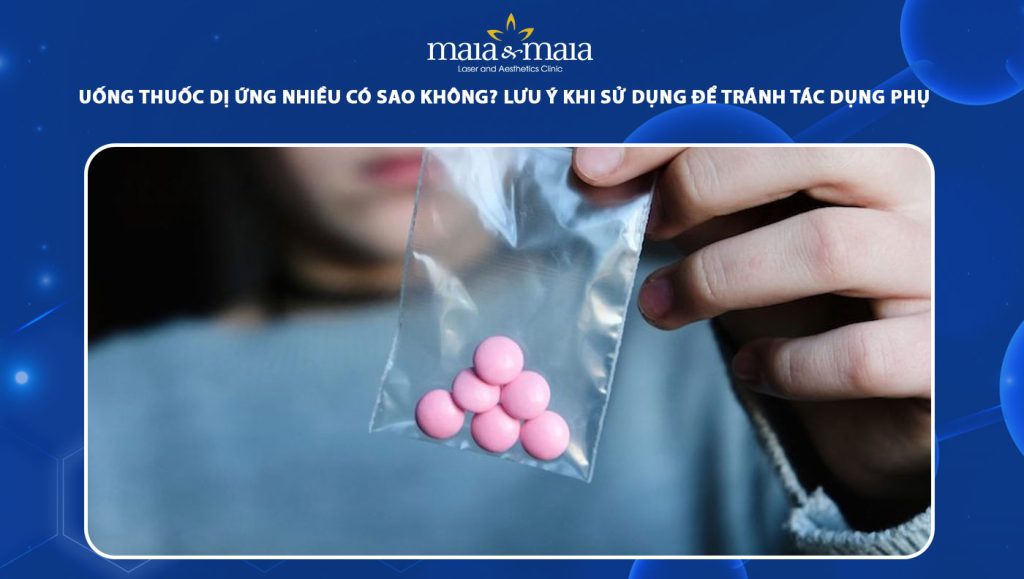 uống thuốc dị ứng nhiều có sao không