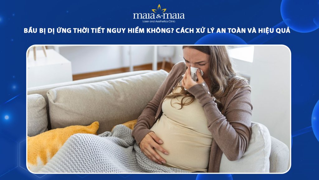 bầu bị dị ứng thời tiết