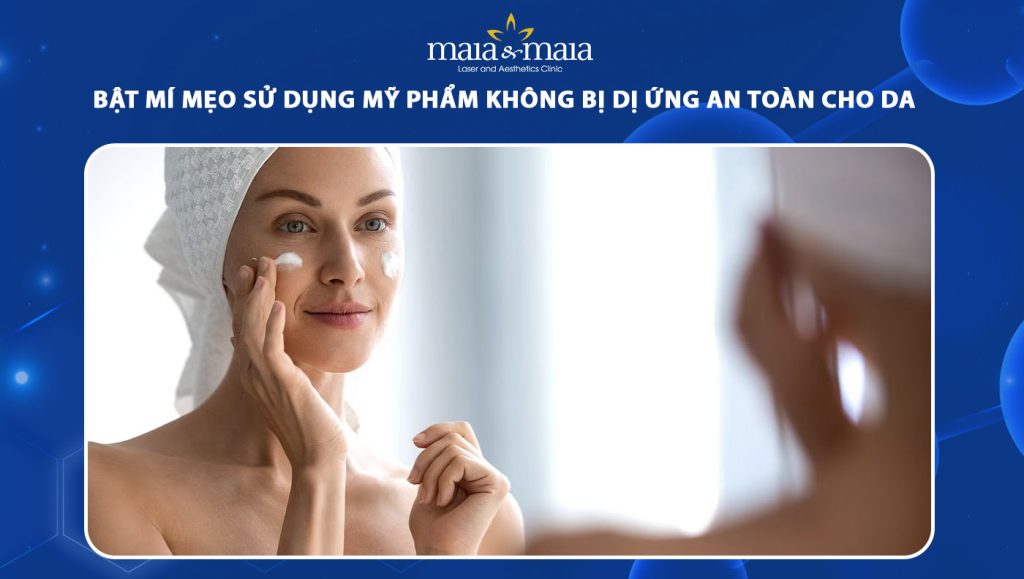 mẹo sử dụng mỹ phẩm không bị dị ứng