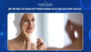 mẹo sử dụng mỹ phẩm không bị dị ứng