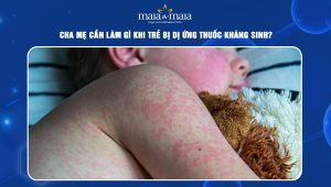 Trẻ bị dị ứng thuốc kháng sinh