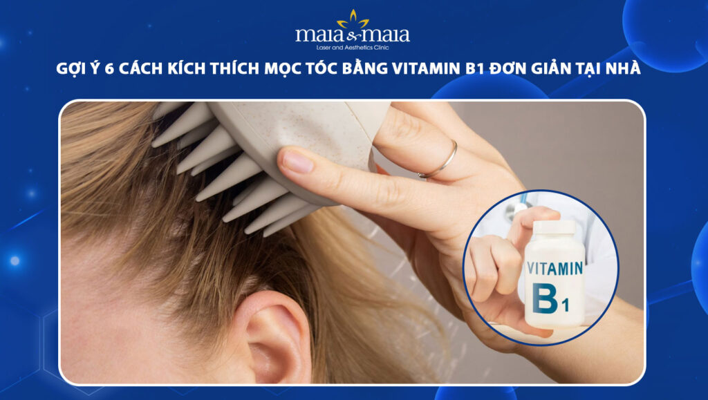 Gợi ý 6 cách kích thích mọc tóc bằng vitamin B1 tại nhà 1 kích thích mọc tóc bằng vitamin b1