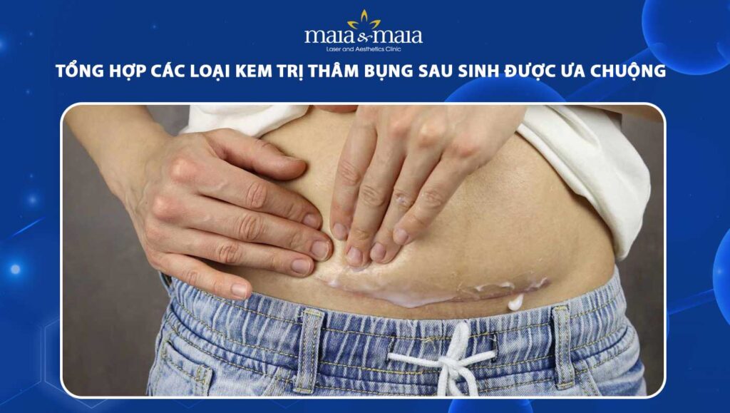 Tổng hợp các loại kem trị thâm bụng sau sinh được ưa chuộng hiện nay 1 kem trị thâm bụng sau sinh