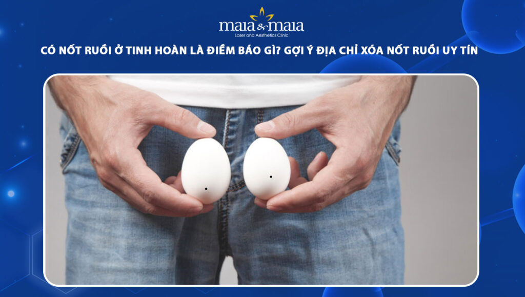 nốt ruồi ở tinh hoàn