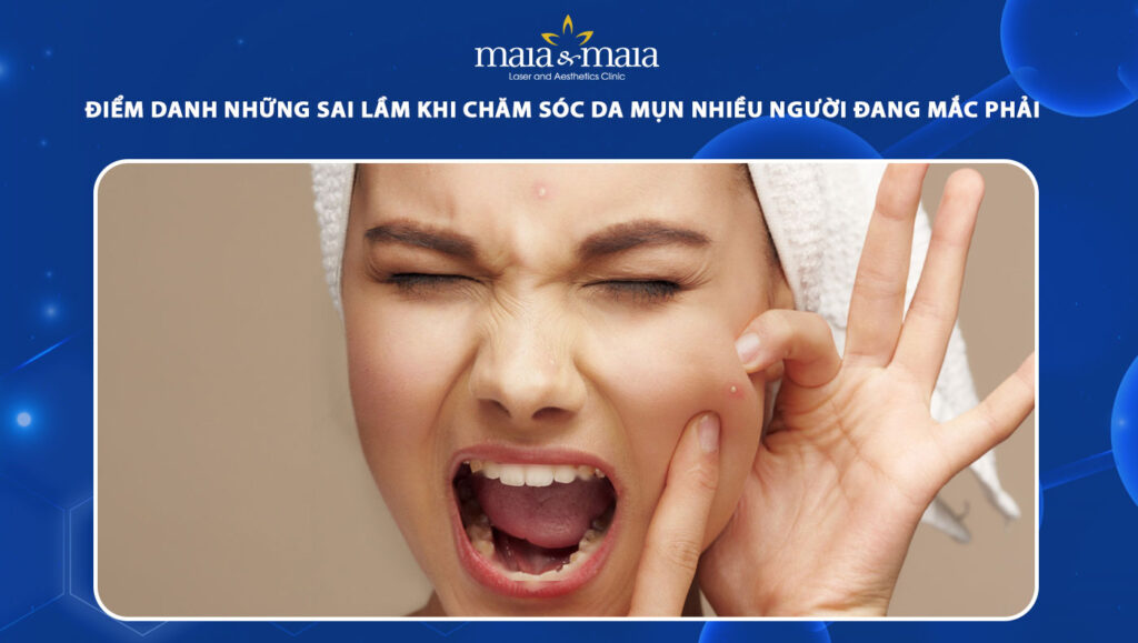Những sai lầm khi chăm sóc da mụn nhiều người đang mắc phải 1 sai lầm khi chăm sóc da mụn