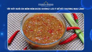 tẩy nốt ruồi ăn mắm nêm được không