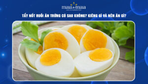 tẩy nốt ruồi ăn trứng có sao không