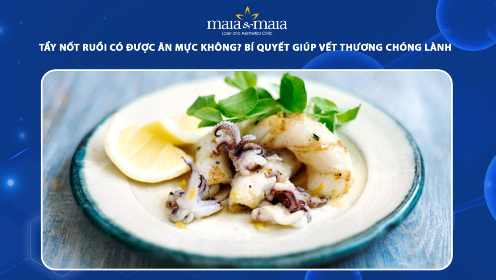 tẩy nốt ruồi có được ăn mực không