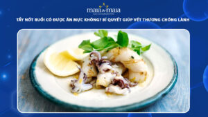 tẩy nốt ruồi có được ăn mực không