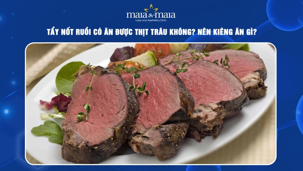 tẩy nốt ruồi có ăn được thịt trâu không