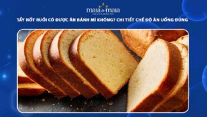 tẩy nốt ruồi có được ăn bánh mì không