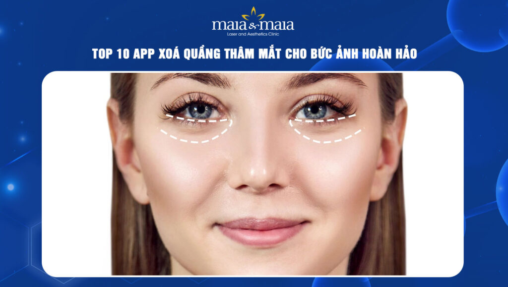 app xoá quầng thâm mắt