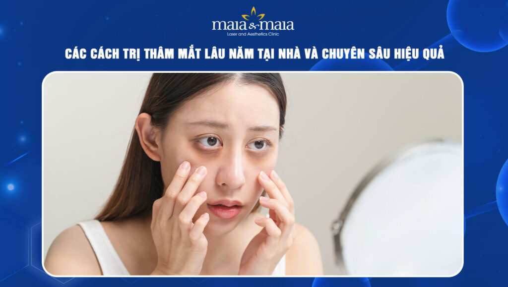 cách trị thâm mắt lâu năm