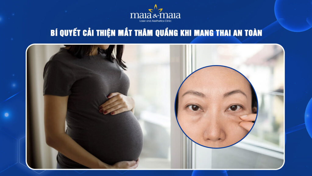 mắt thâm quầng khi mang thai