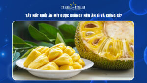 tẩy nốt ruồi ăn mít được không