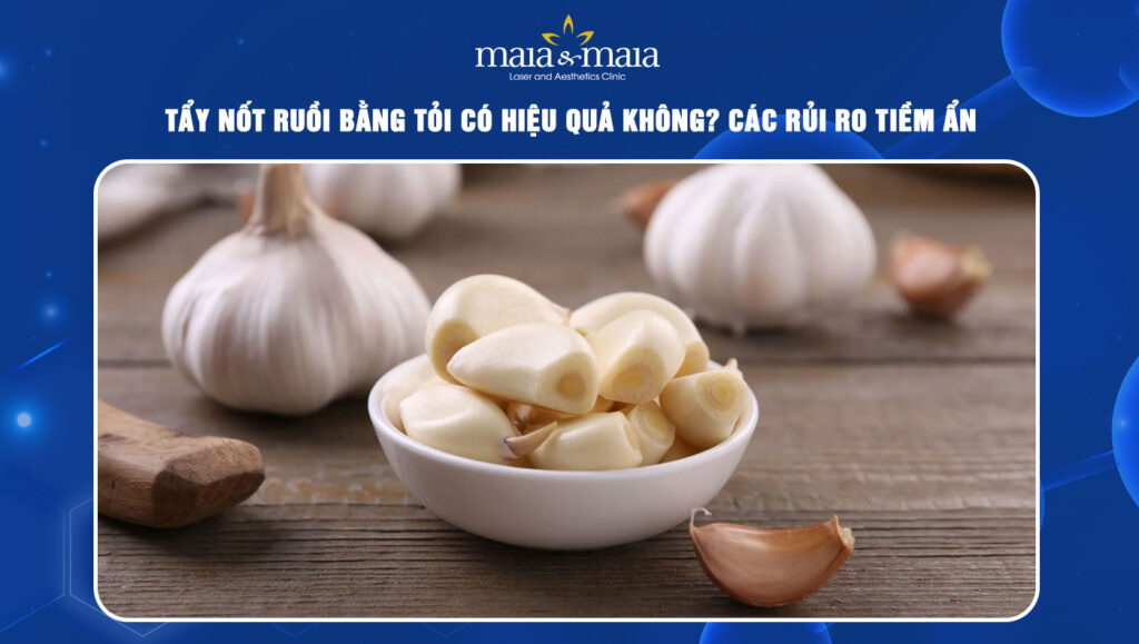 Tẩy nốt ruồi bằng tỏi