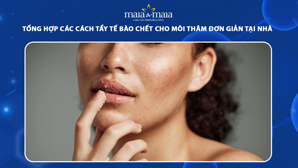 Tổng hợp các cách tẩy tế bào chết cho môi thâm đơn giản 1 tẩy tế bào chết cho môi thâm