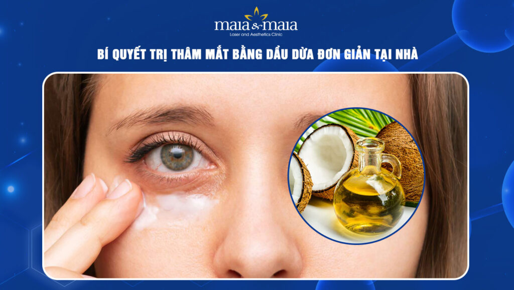 Bí quyết trị thâm mắt bằng dầu dừa đơn giản tại nhà 1 trị thâm mắt bằng dầu dừa