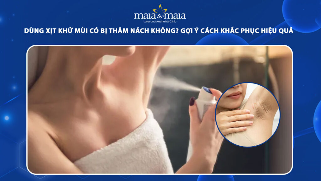 dùng xịt khử mùi có bị thâm nách không