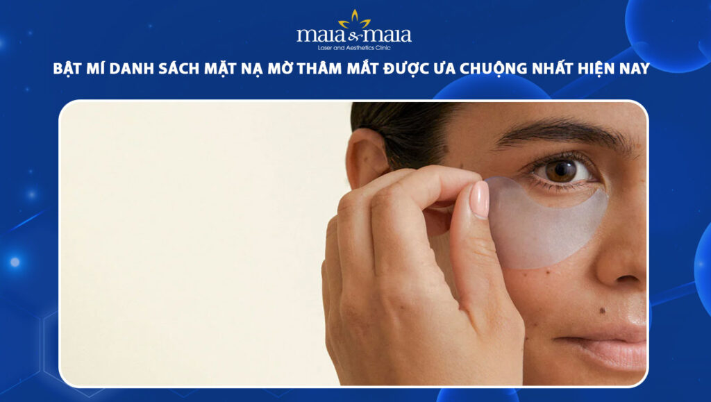 Bật mí danh sách mặt nạ mờ thâm mắt được ưa chuộng hiện nay 1 mặt nạ mờ thâm mắt