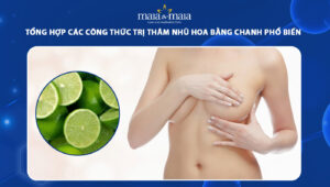 trị thâm nhũ hoa bằng chanh