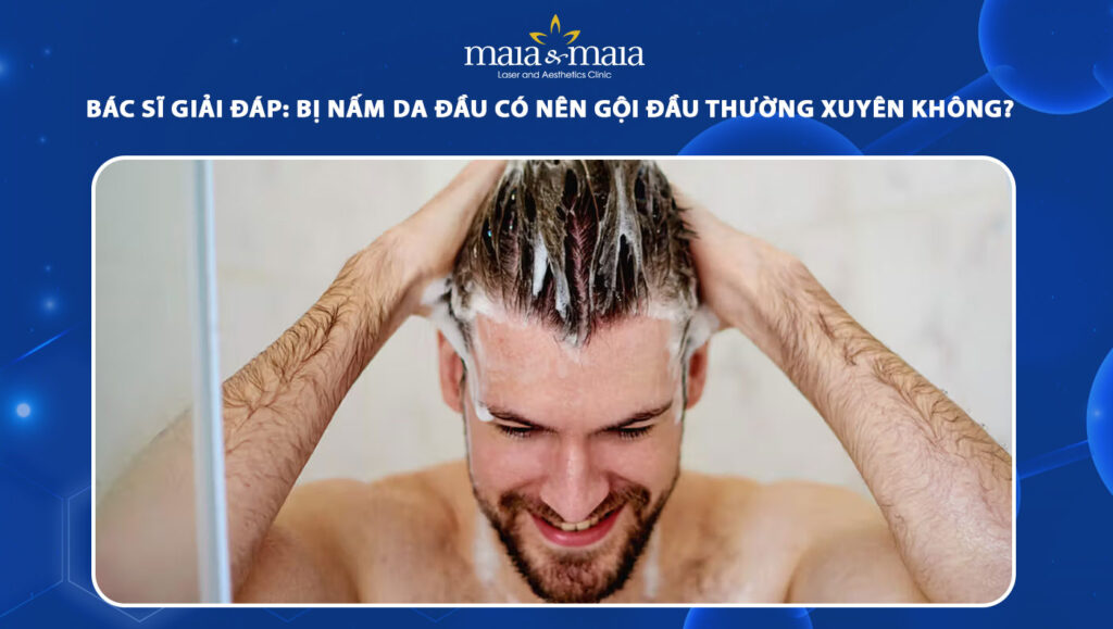 bị nấm da đầu có nên gọi đầu thường xuyên