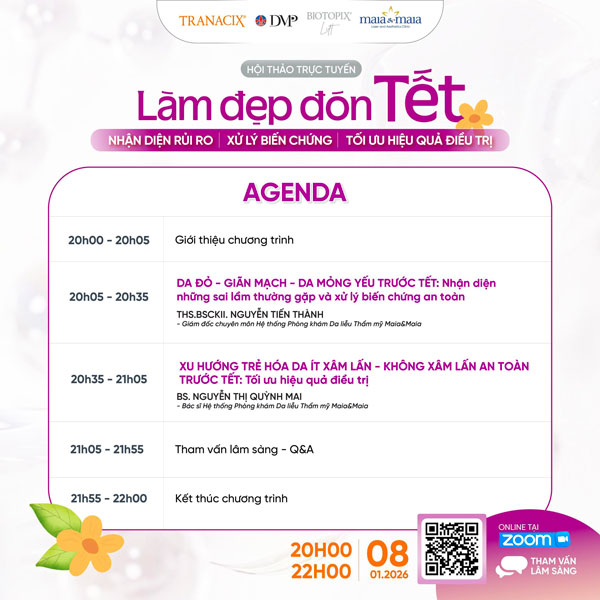 Hội thảo trực tuyến: Làm đẹp đón tết: Nhận diện rủi ro - Xử lý biến chứng - Tối ưu hiệu quả điều trị 2 thời gian sự kiện làm đẹp đón tết