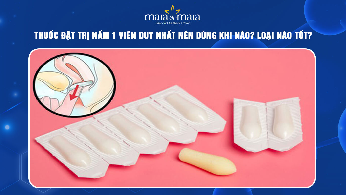 thuốc đặt trị nấm 1 viên duy nhất