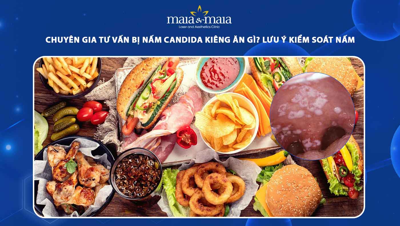 bị nấm candida kiêng ăn gì