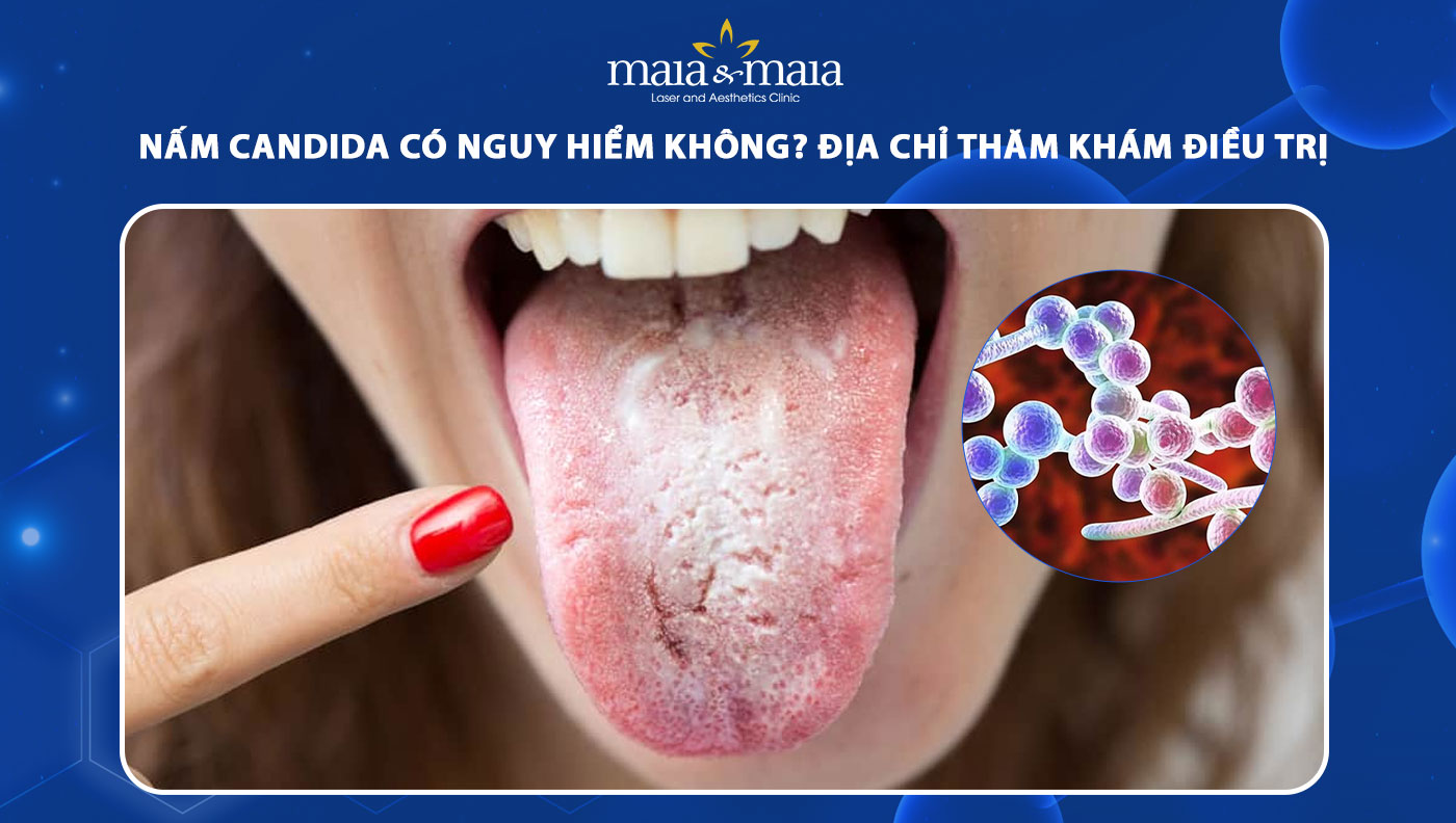 nấm candida có nguy hiểm không