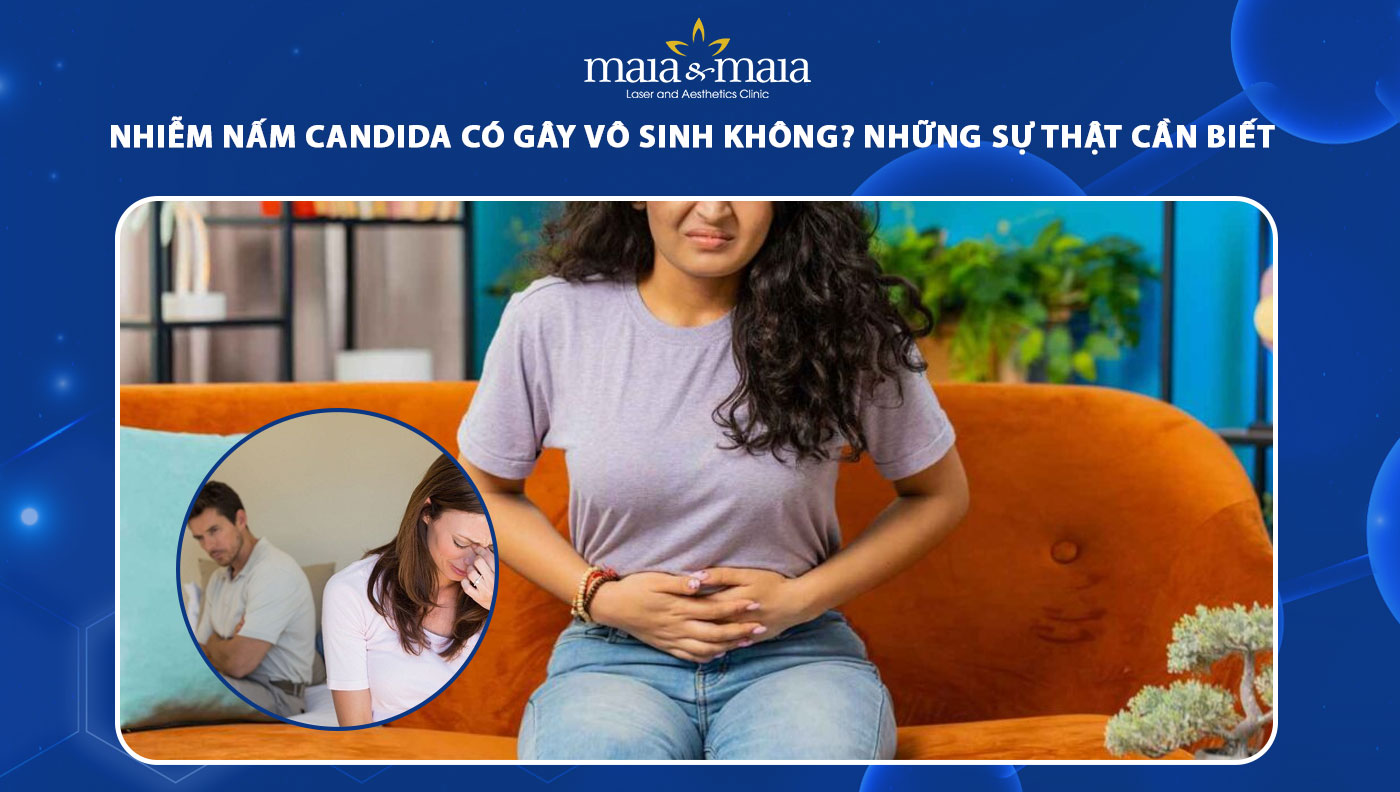 nhiễm nấm candida có gây vô sinh không
